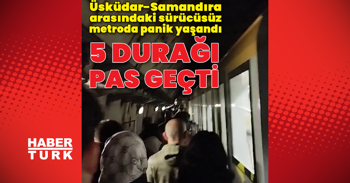 5 durağı pas geçen sürücüsüz metroda panik yaşandı
